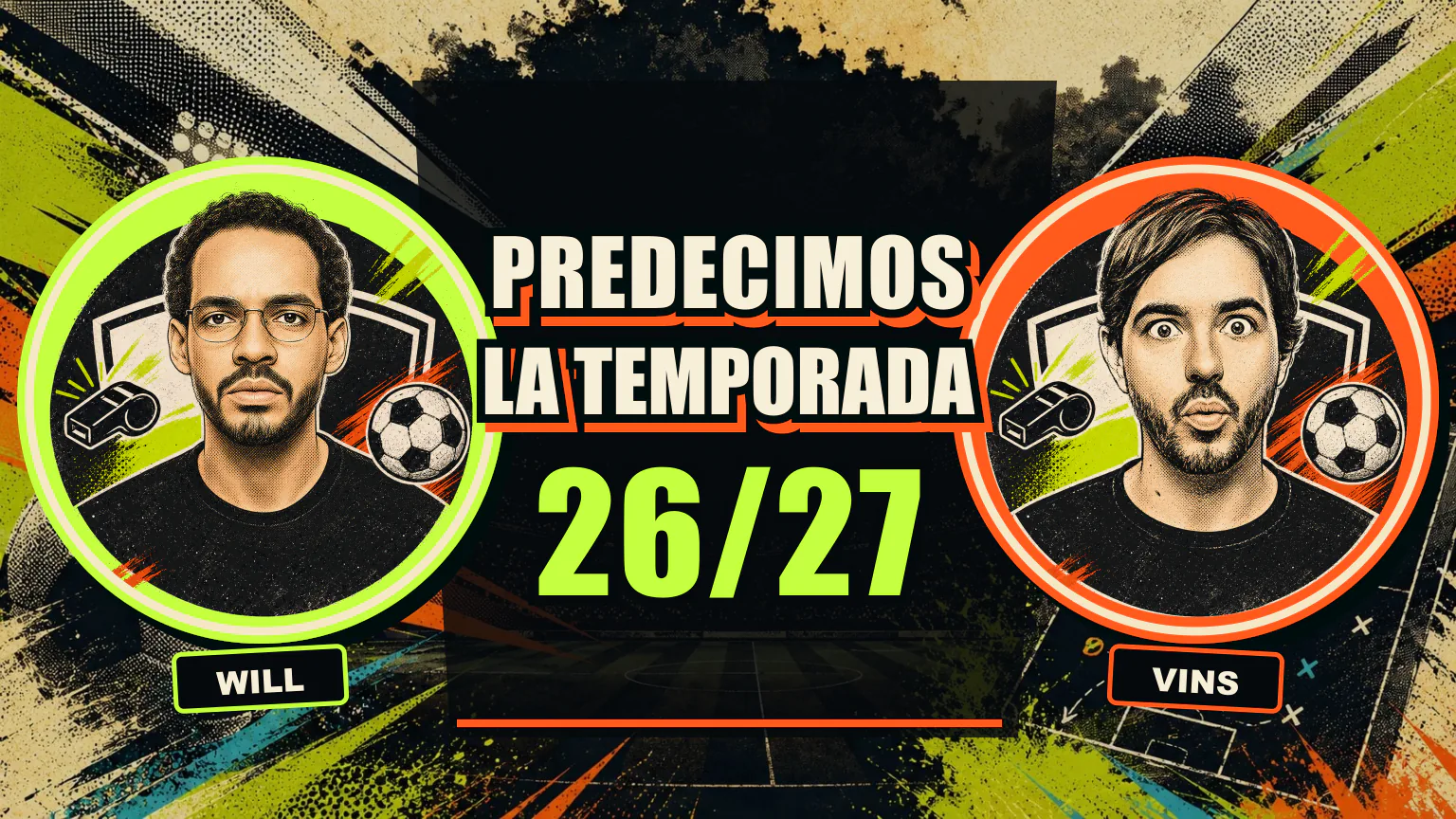 Will y Vins predicen la temporada 2026/27